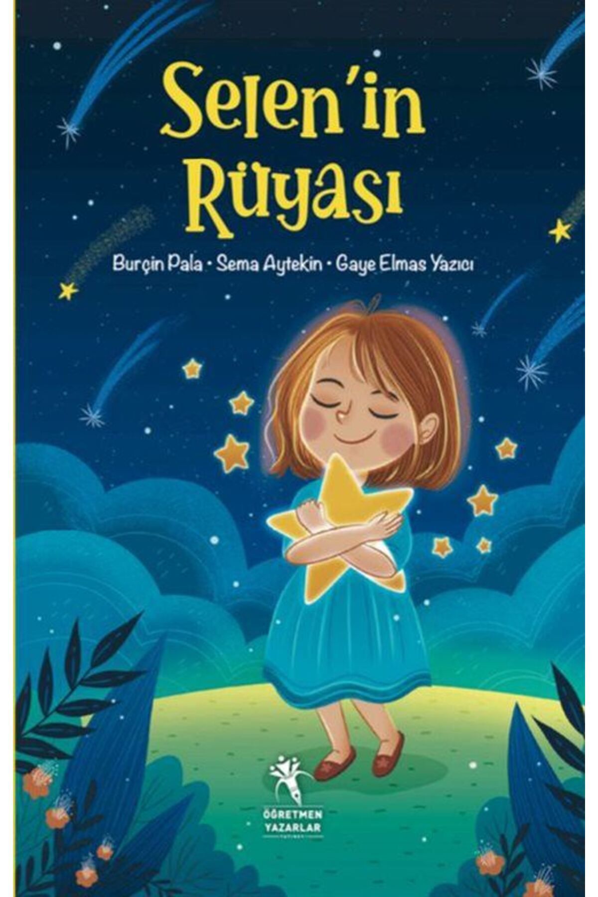 Selen'in Rüyası (Renkli Resimli - 7+Yaş)