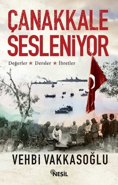 Nesil Yayınları Çanakkale Sesleniyor /Nesil