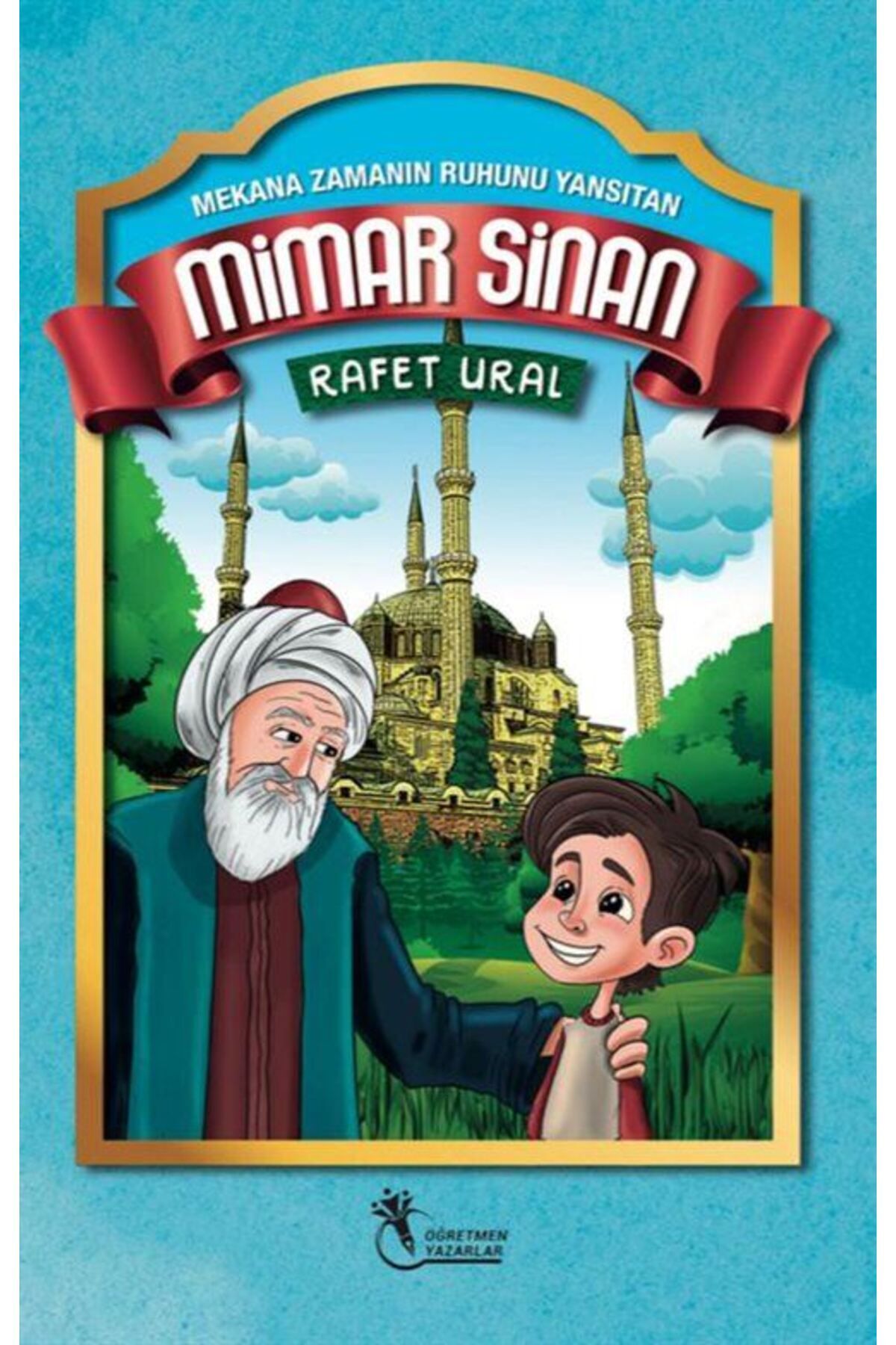 Mekana Zamanın Ruhunu Yansıtan Mimar Sinan (8 YAŞ)