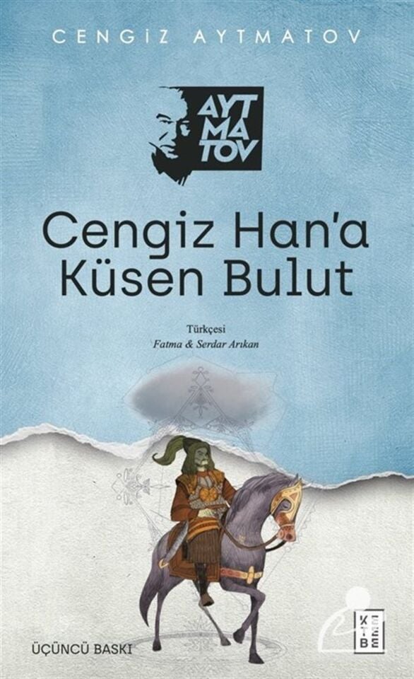 Ketebe Yayınları Cengiz Han'A Küsen Bulut