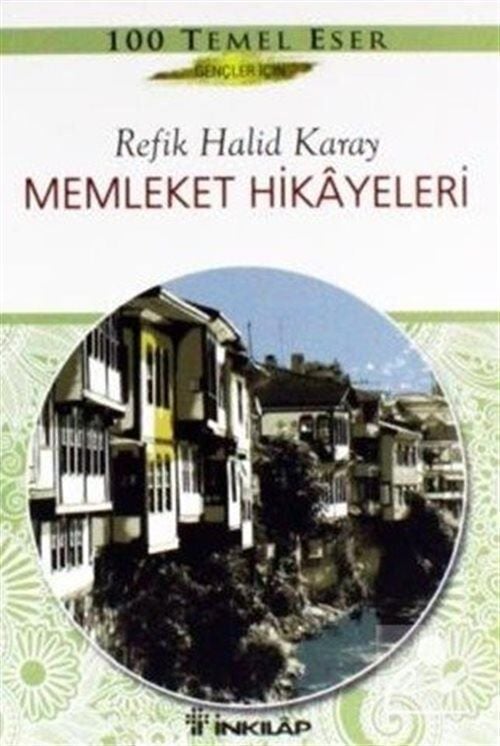İnkılap Kitabevi Memleket Hikayeleri (Gençler İçin) Refik Halid Karay