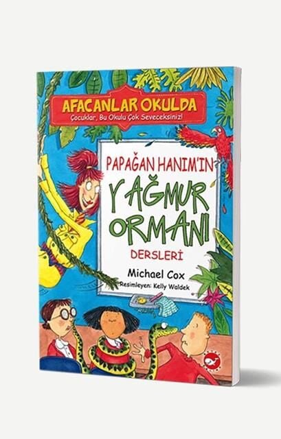 Papağan Hanım’ın Yağmur Ormanı Dersleri