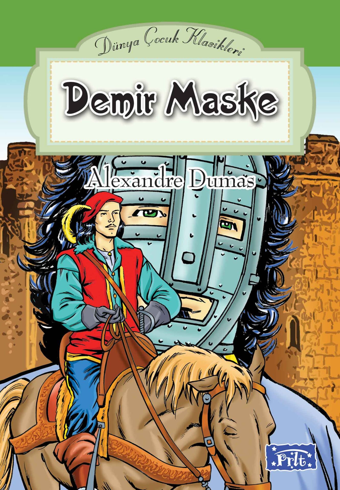 Parıltı Yayıncılık Demir Maske / Dünya Çocuk Klasikleri