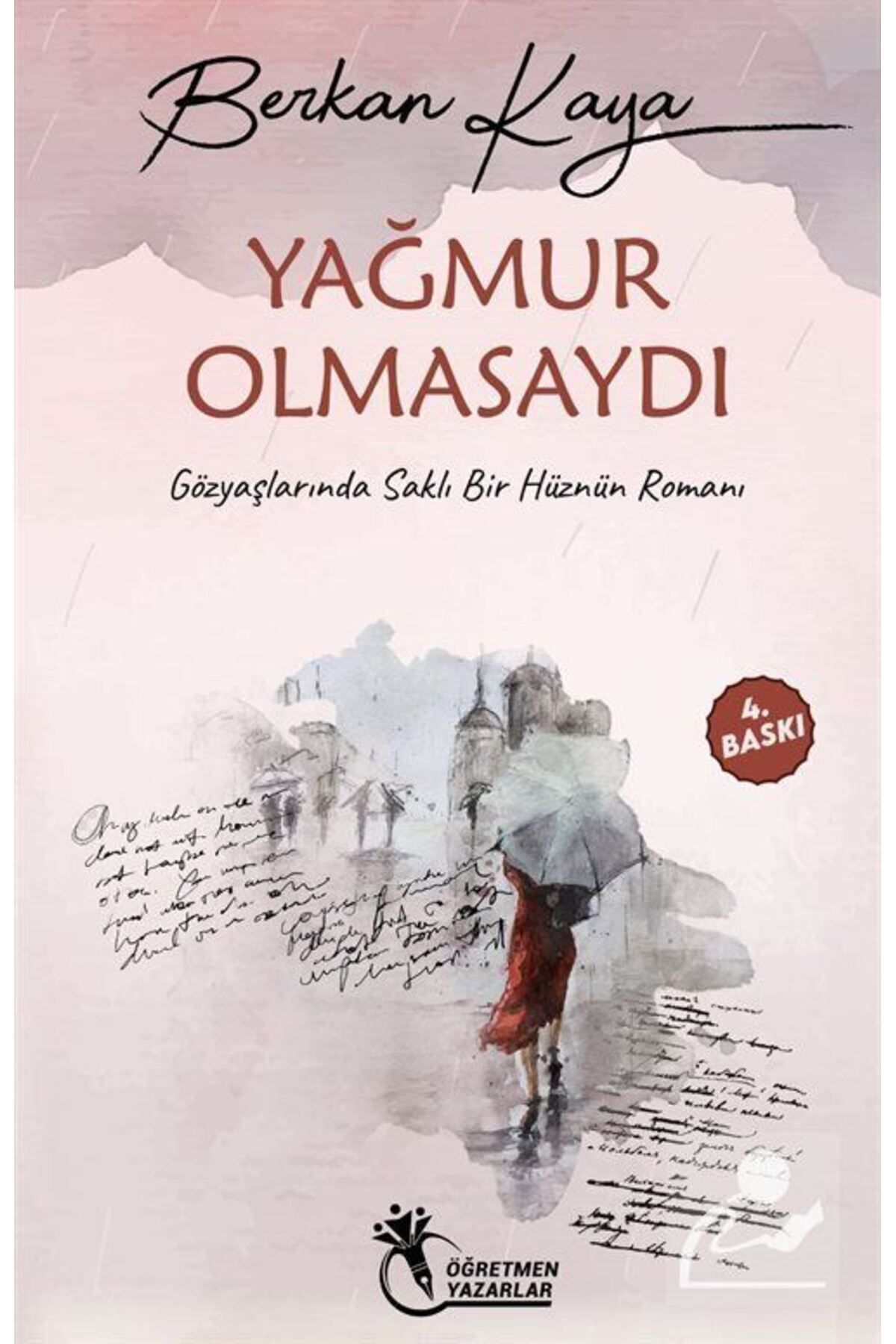 Yağmur Olmasaydı