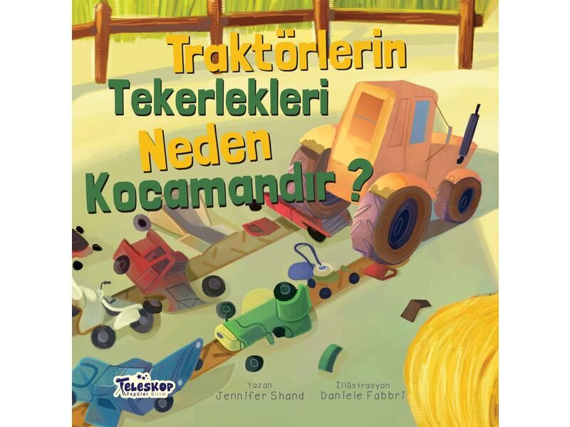 Teleskop Traktörlerin Tekerlekleri Neden Kocamandır