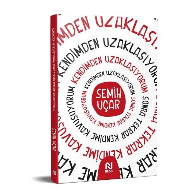 Nesil Yayınları Kendimden Uzaklaşıyorum S. T. K. Kavuşuyorum /Nesil