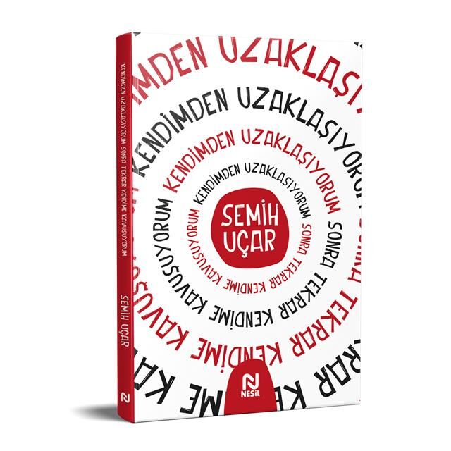 Nesil Yayınları Kendimden Uzaklaşıyorum S. T. K. Kavuşuyorum /Nesil