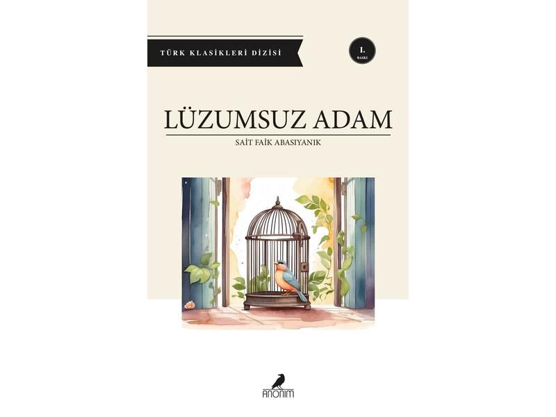 Anonim Yayıncılık Lüzumsuz Adam Sait Faik Abasıyanık