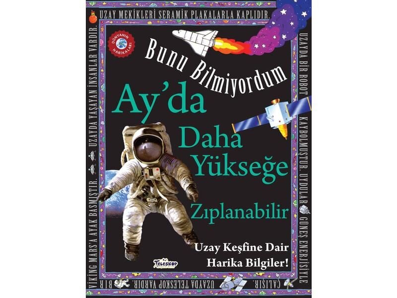 Teleskop Bunu Bilmiyordum Ayda Daha Yükseğe Zıplanabilir