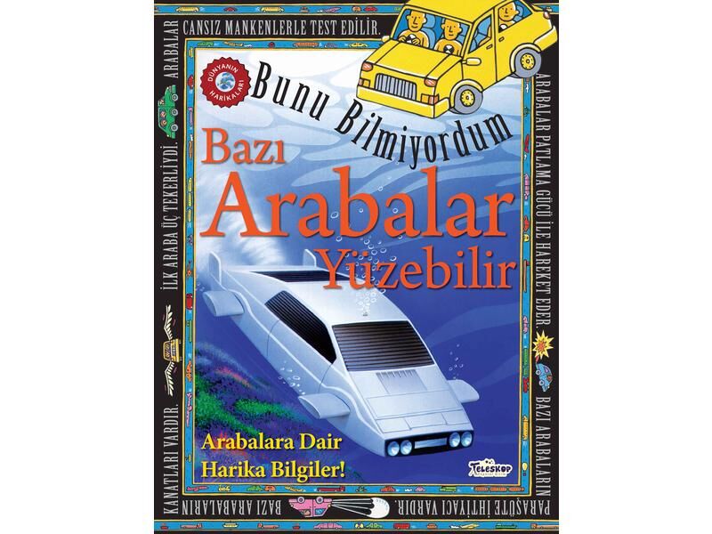 Teleskop Bunu Bilmiyordum Bazı Arabalar Yüzebilir