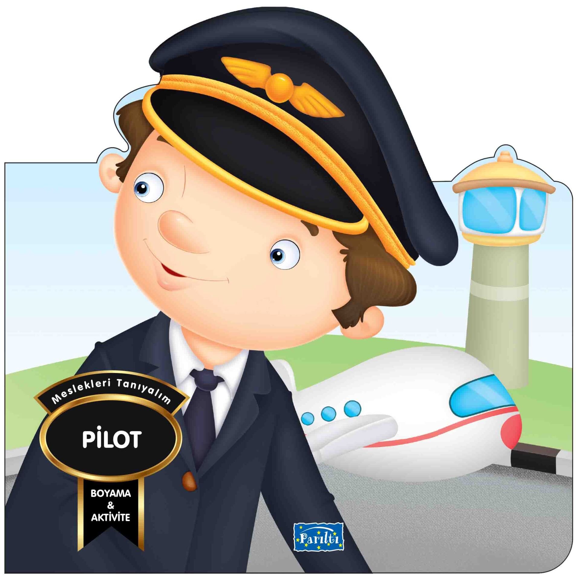 Parıltı Yayıncılık Meslekleri Tanıyalım - Pilot