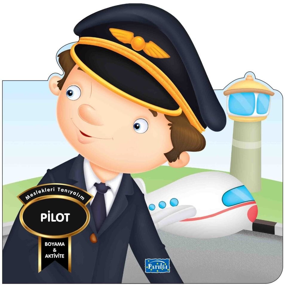 Parıltı Yayıncılık Meslekleri Tanıyalım - Pilot