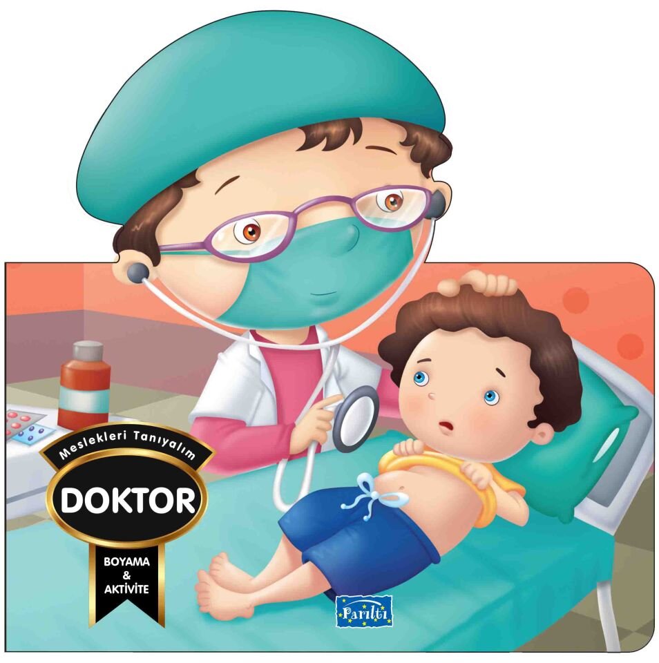 Parıltı Yayıncılık Meslekleri Tanıyalım - Doktor