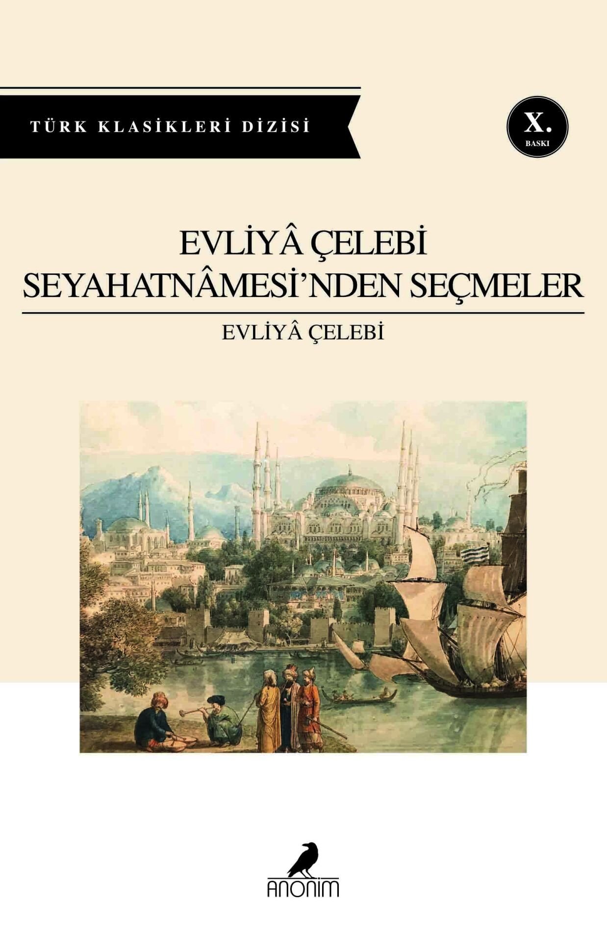Anonim Yayıncılık Evliya Çelebi Seyahatnamesinden Seçmeler