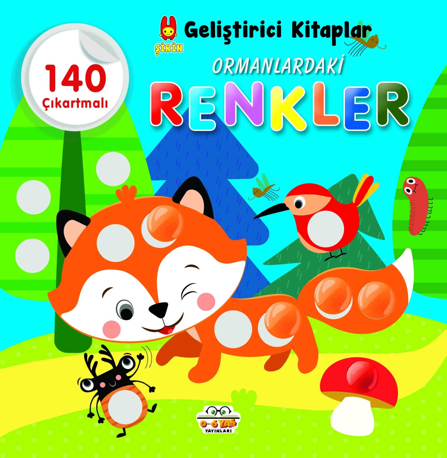 0-6 Yaş Yayınları Şirin Geliştirici Kitaplar Ormanlardaki Renkler