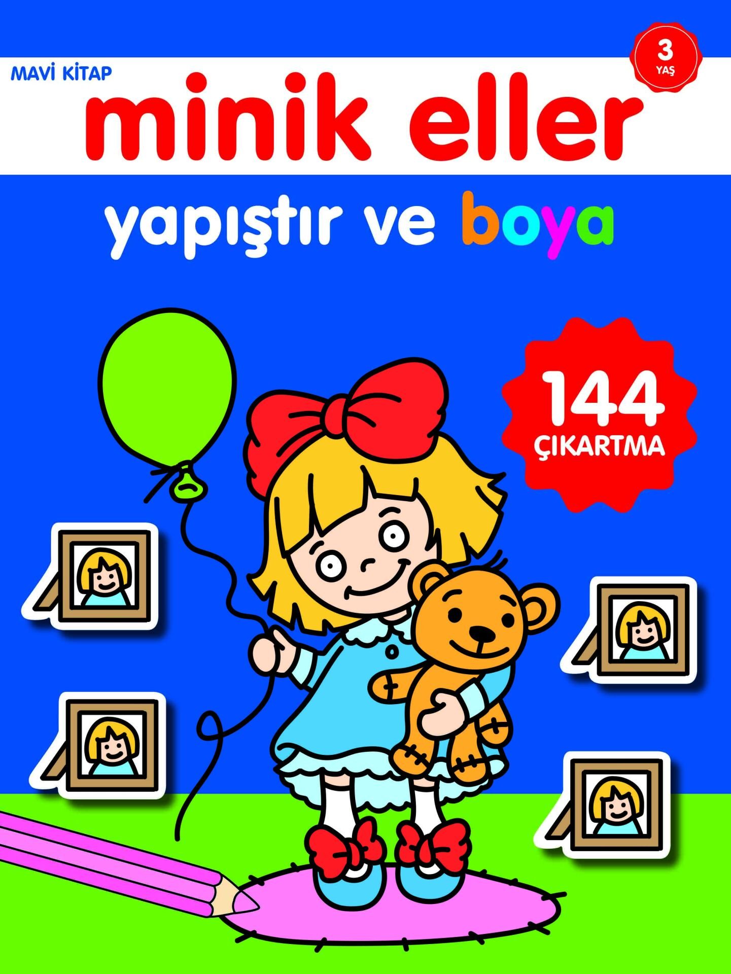 0-6 Yaş Yayınları Minik Eller Yapıştır Ve Boya  Mavi Kitap