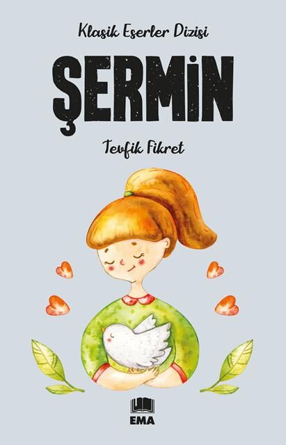Ema Genç Şermin (Klasik Es.Diz.) / Tevfik Fikret