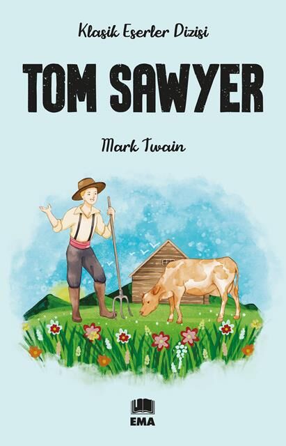 Ema Genç Tom Sawyer (Klasik Es.Diz.) / Mark Twain