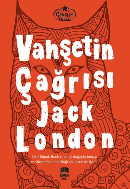 Ema Genç Vahşetin Çağrısı ( Gençlik Dizisi) / Jack London