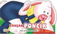 0-6 Yaş Yayınları Hayvru Hayvan Hikayeleri Tavşan Ponçik
