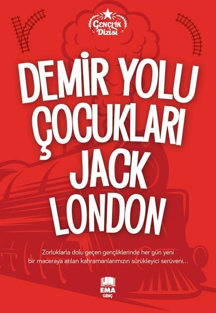 Ema Genç Demir Yolu Çocukları (Gençlik Dizisi) / Jack London
