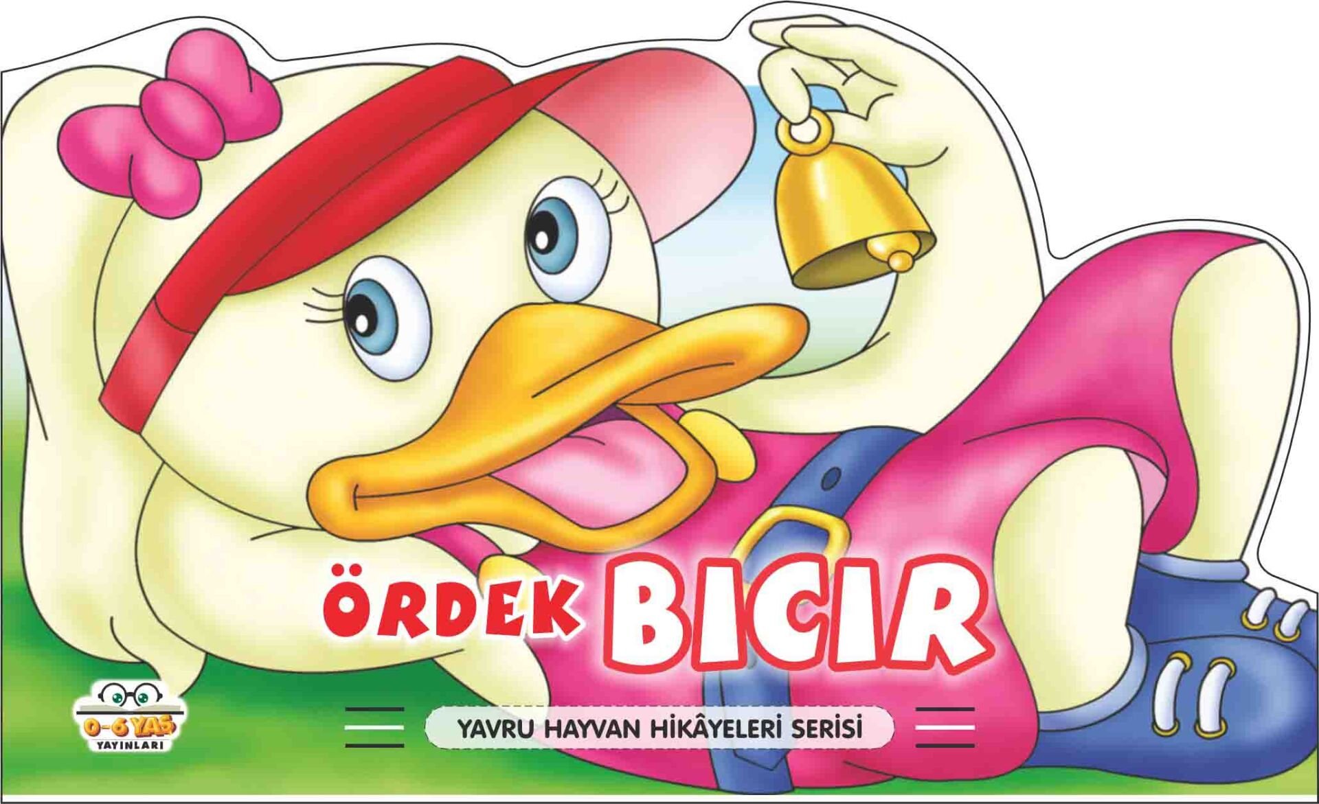 0-6 Yaş Yayınları Hayvru Hayvan Hikayeleri Ördek Bıcır