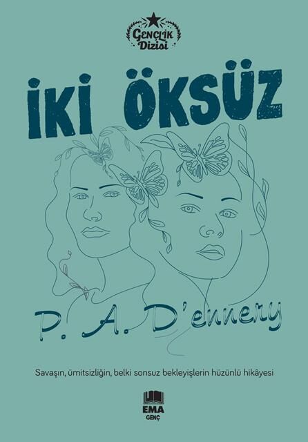 Ema Genç İki Öksüz (Gençlik Dizisi) / P.A. D'ennery