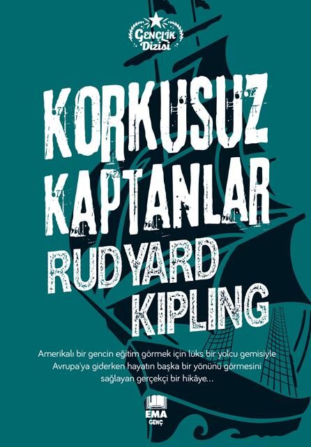 Ema Genç Korkusuz Kaptanlar (Gençlik Dizisi) / Rudyard kipling