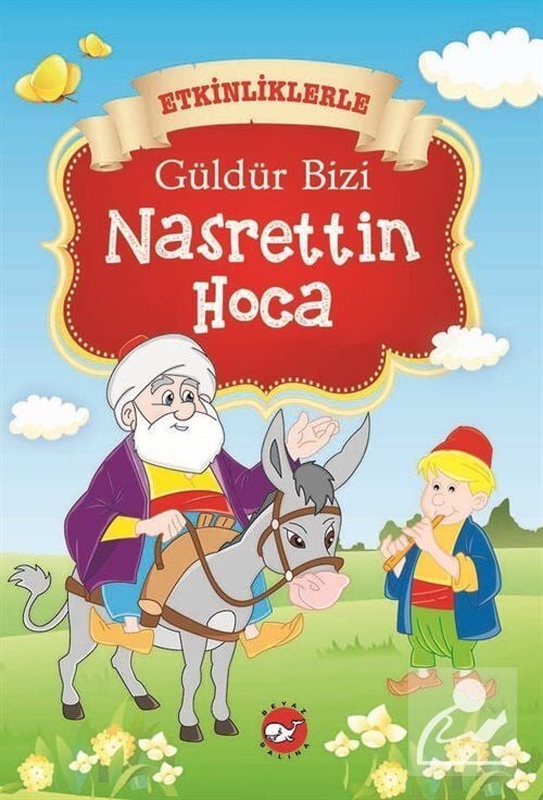 Güldür Bizi Nasreddin Hoca (Ciltli)