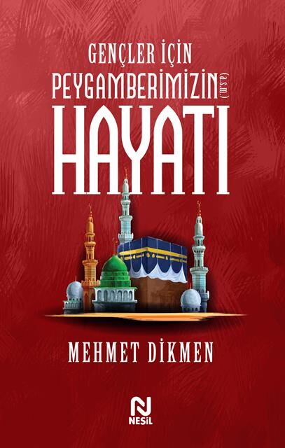 Nesil Yayınları Gençler İçin Peygamberimizin Hayatı /Nesil