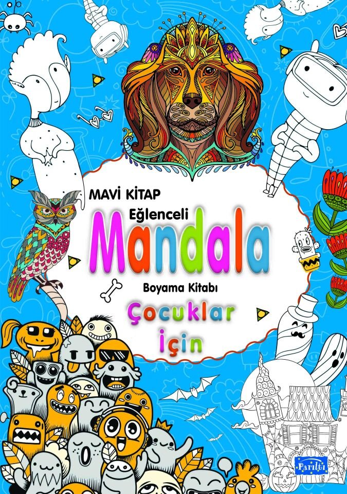 Parıltı Yayıncılık Eğlenceli Mandala Çocuklar İçin Mavi Kitap
