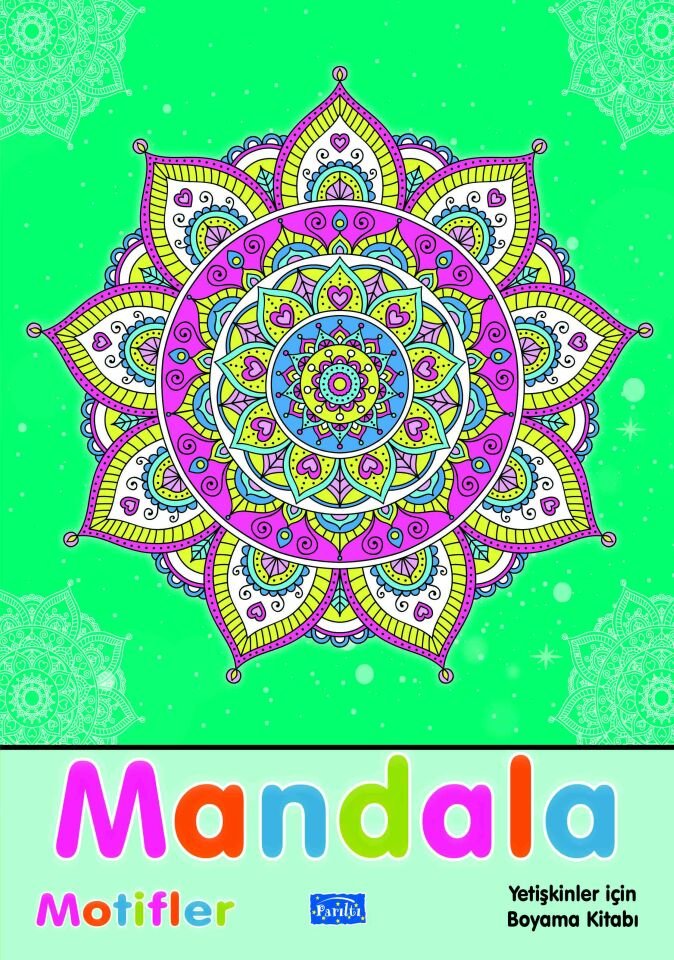 Parıltı Yayıncılık Mandala Yetişkinler İçin Motifler