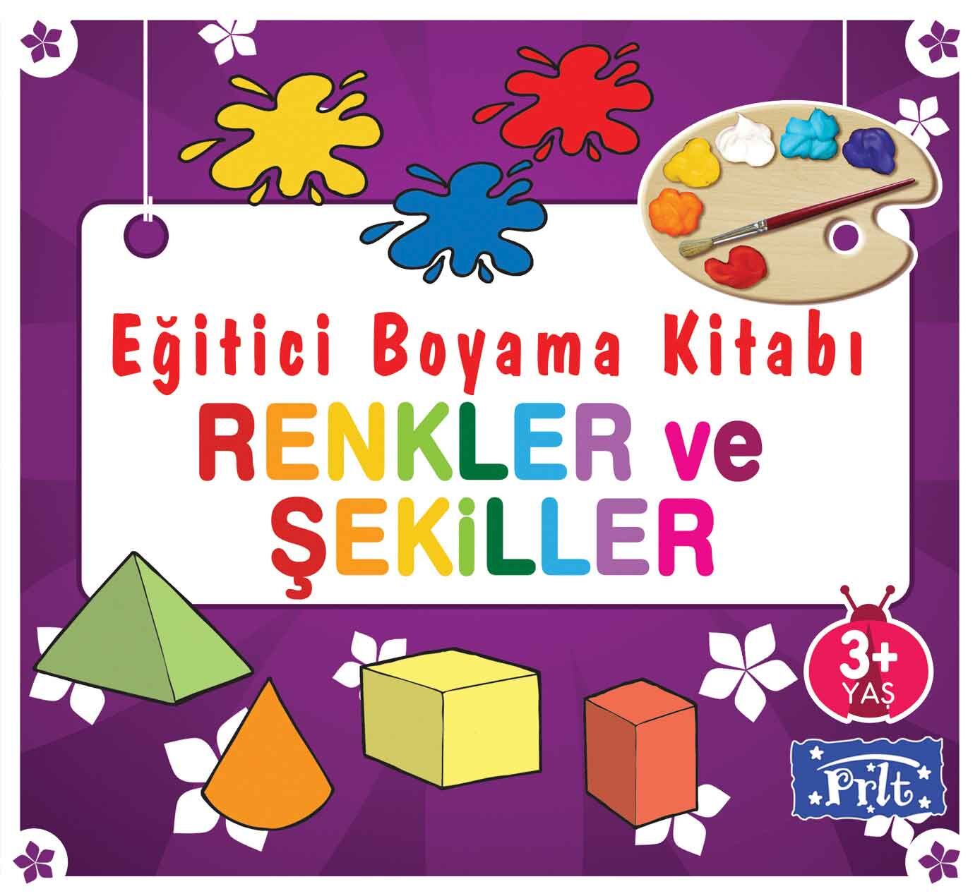 Parıltı Yayıncılık Eğitici Boyama Kitabı Renkler Ve Şekiller 3+Yaş
