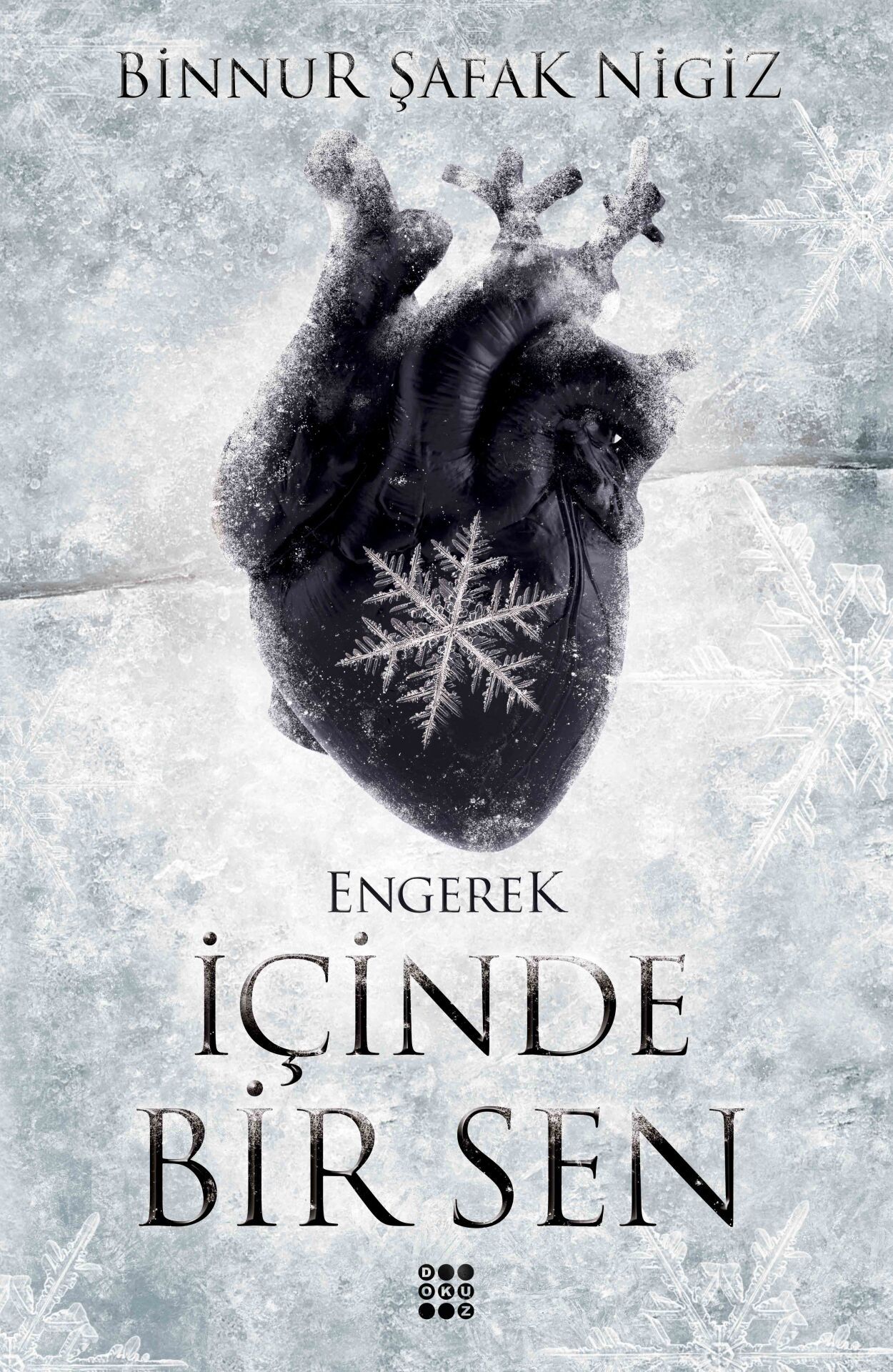 Dokuz Yayınları İçinde Bir Sen 1 Engerek (Binnur Şafak Nigiz) Ciltli