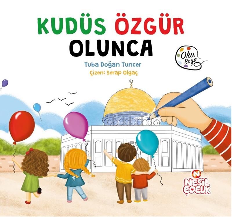Nesil Çocuk Kudüs Özgür Olunca