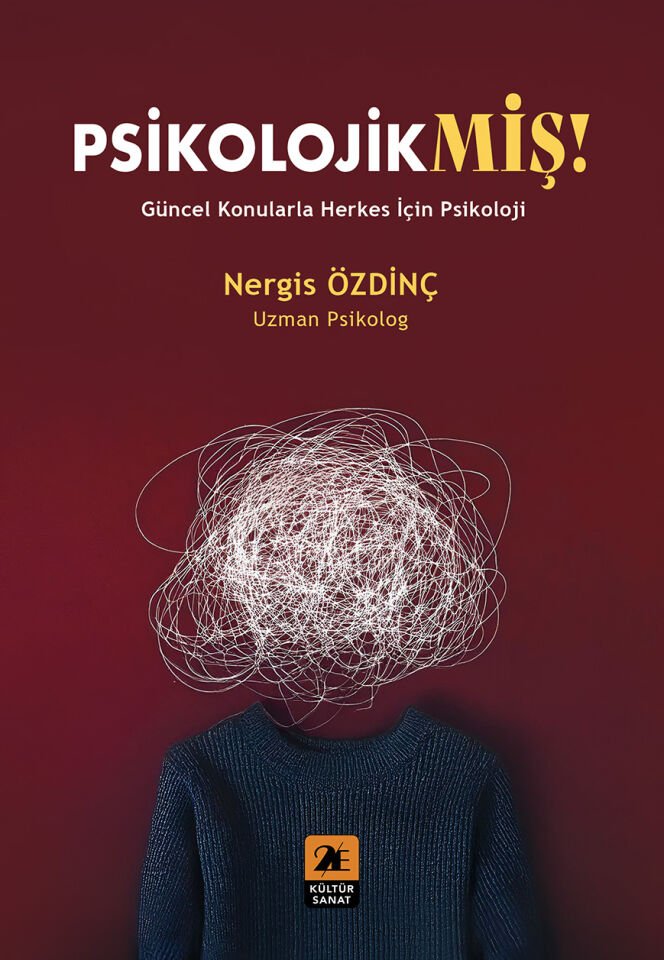 PSİKOLOJİKMİŞ! Güncel Konularla Herkes İçin Psikoloji