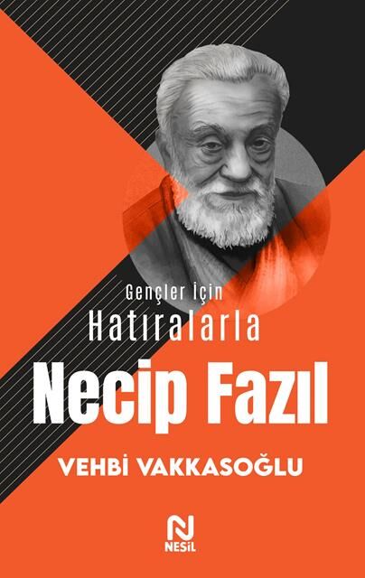 Nesil Yayınları Gençler İçin Hatıralarla Necip Fazıl /Nesil