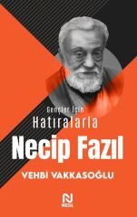 Nesil Yayınları Gençler İçin Hatıralarla Necip Fazıl /Nesil