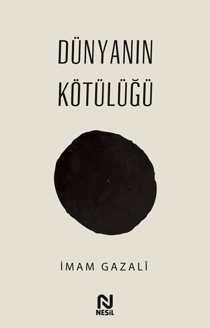 Nesil Yayınları Dünyanın Kötülüğü (İmam Gazali)