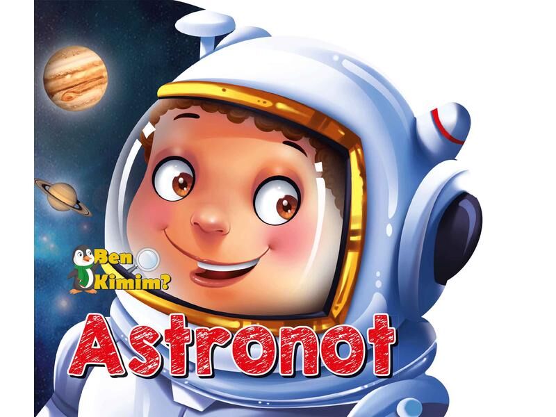 Parıltı Yayıncılık Ben Kimim Serisi Astronot