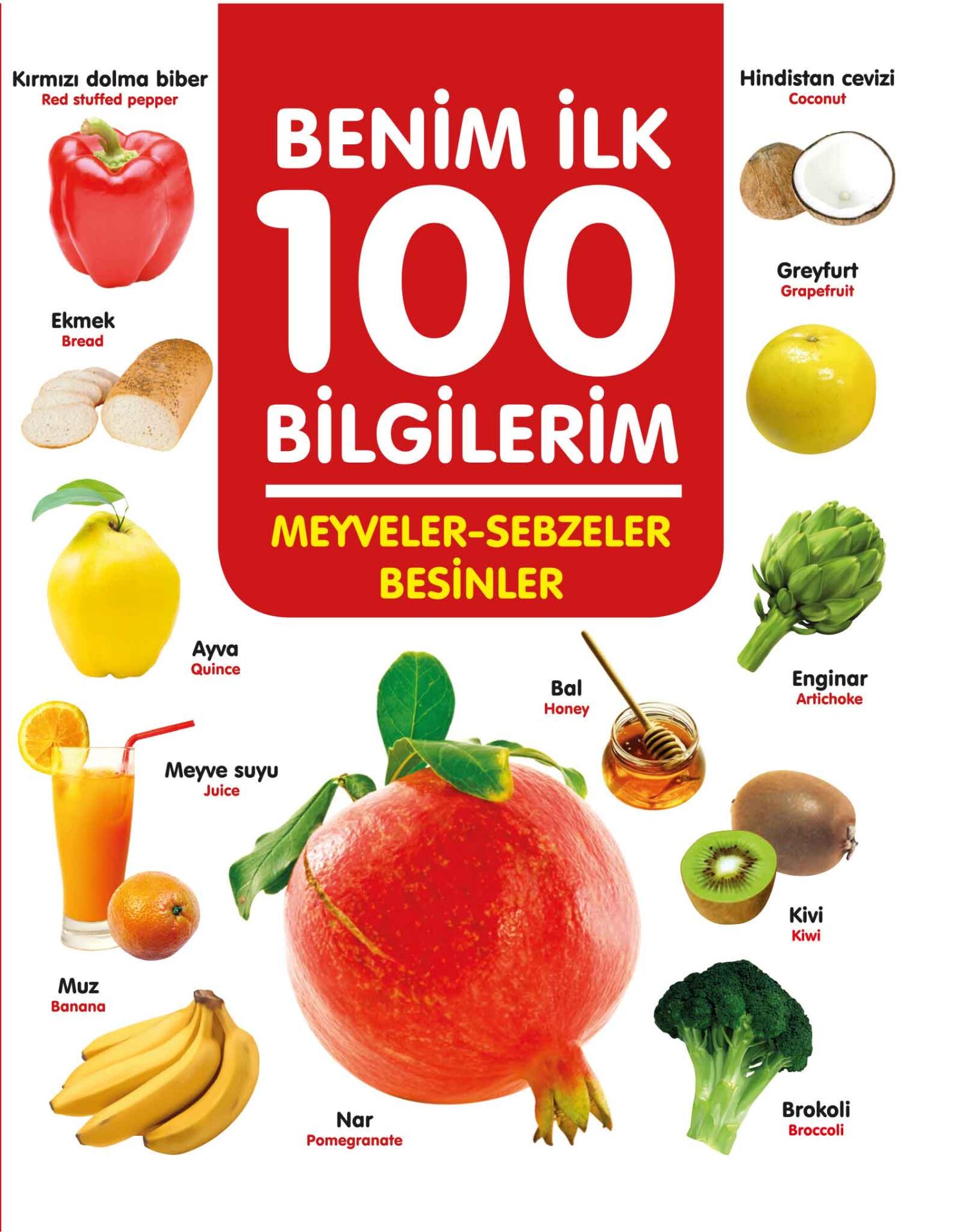 0-6 Yaş Yayınları İlk 100 Bilgilerim Meyveler Sebzeler Besinler