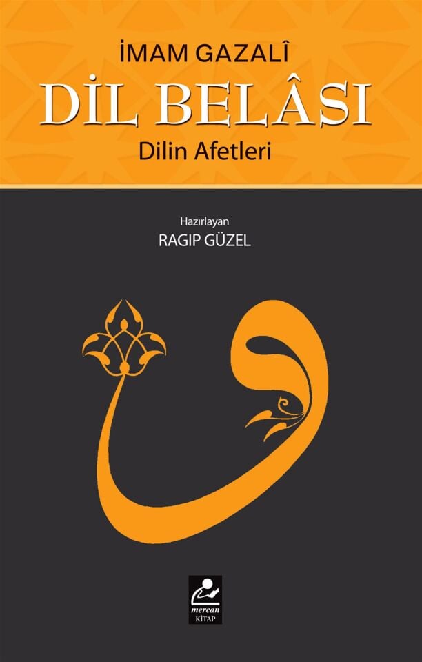 Mercan Kitap Dil Belası & Dilin Afetleri / İmam Gazali