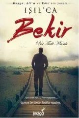 İndigo Kitap Bekir - Bir Türk Masalı -  Işılca