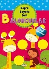 0-6 Yaş Yayınları Baloncuklar  Doğru Boyutu Bul 120 Çıkartmalı