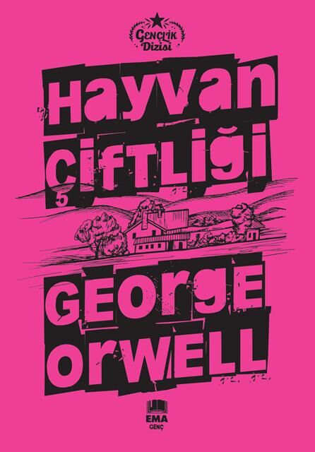 Ema Genç Hayvan Çiftliği (Gençlik Dizisi) / George Orwell