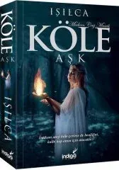 İndigo Kitap Köle-Aşk - Işılca