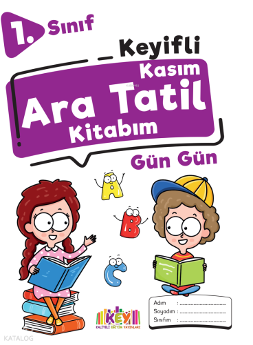 Kaliteli Eğitim Yayınları 1.Sınıf Keyifli Kasım Ara Tatil Kitabım