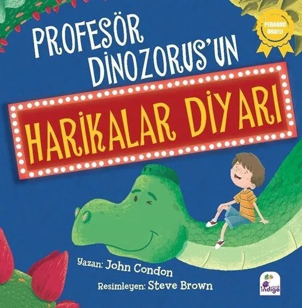 İndigo Çocuk Profesör Dinozorus'un Harikalar Diyarı - John Condon