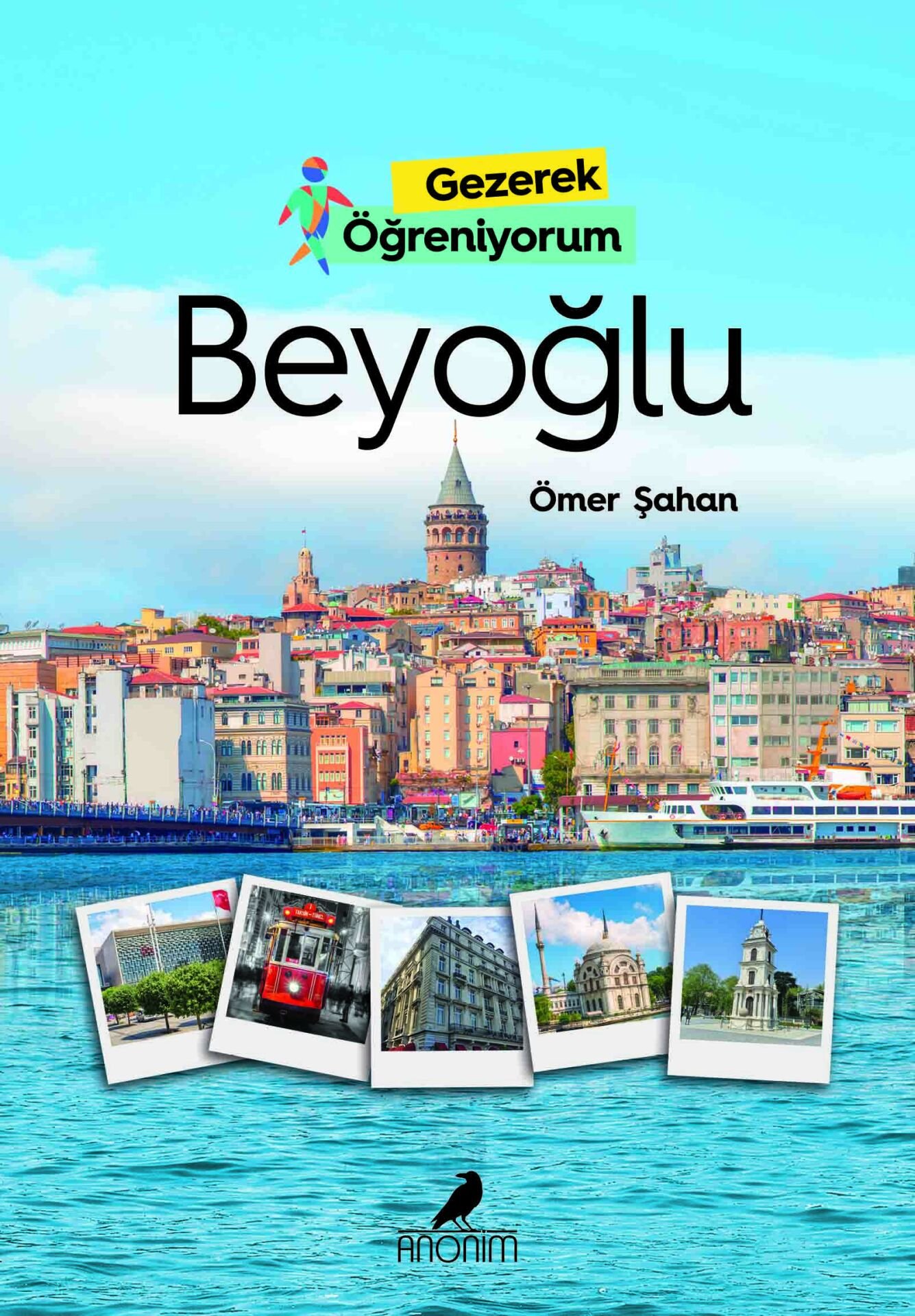 Anonim Yayıncılık Gezerek Öğreniyorum Beyoğlu