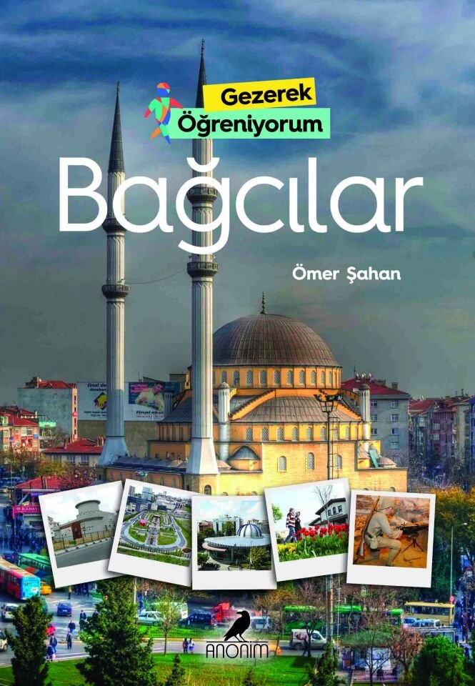 Anonim Yayıncılık Gezerek Öğreniyorum  Bağcılar